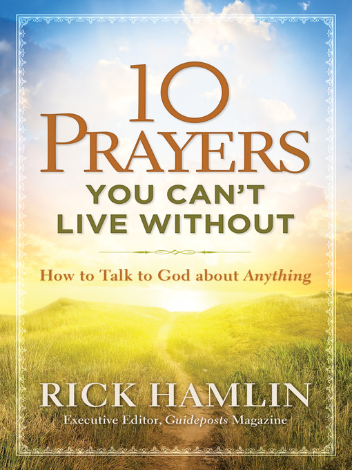 Title details for 10 Prayers You Can't Live Without by Rick Hamlin - Available